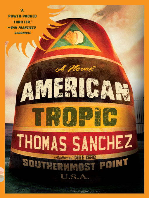 Title details for American Tropic by Thomas Sanchez - Wait list